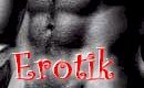 EROTIK - Liebe, Sex, M�nner ... 